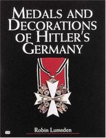 Medals and Decorations of Hitler's Germany 0760311331 Book Cover