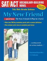 My New Friend: 7th/8th Grade Edition 1974594181 Book Cover