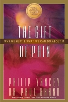 Pain: The Gift Nobody Wants: Memoirs of the World's Leading Leprosy Surgeon
