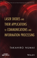Laser Diodes and Their Applications to Communications and Information Processing 0470536683 Book Cover