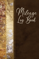 Mileage Log Book: Vehicle Mileage Journal / Record Daily Monthly Yearly Odometer Readings / Destinations & Purpose / Gorgeous Gold Red Brown Cover Design 1672806860 Book Cover