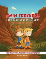 Twin Trekkers: The Grand Canyon Getaway B0F9BMS368 Book Cover