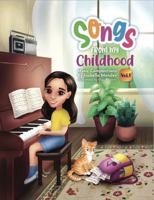 Songs from My Childhood: Volume I 1737117606 Book Cover