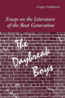 The Daybreak Boys: Essays on the Literature of the Beat Generation 0809315645 Book Cover