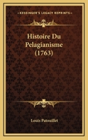 Histoire du pelagianisme 1271307707 Book Cover