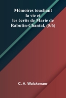 M moires touchant la vie et les crits de Marie de Rabutin-Chantal, (5/6) (French Edition) 9368399808 Book Cover