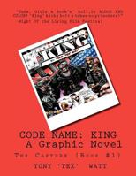 Code Name: King: The Capture (Book #1) 146620866X Book Cover