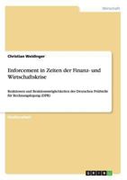 Enforcement in Zeiten der Finanz- und Wirtschaftskrise: Reaktionen und Reaktionsmöglichkeiten der Deutschen Prüfstelle für Rechnungslegung (DPR) 3640388305 Book Cover