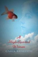 A High-Spirited Woman 1940769795 Book Cover
