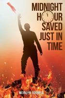 Midnight Hour Saved Just in Time 164214732X Book Cover