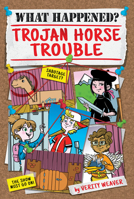 Trojan Horse Trouble 1631634232 Book Cover