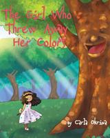 The Girl Who Threw Away Her Colors 1641149965 Book Cover