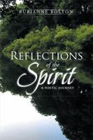 Reflections of the Spirit: A Poetic Journey 1499034482 Book Cover