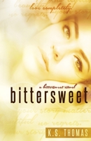 Bittersweet 1512209694 Book Cover