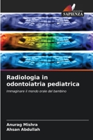 Radiologia in odontoiatria pediatrica (Italian Edition) 6209809693 Book Cover