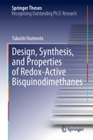 Design, Synthesis, and Properties of Redox-Active Bisquinodimethanes (Springer Theses) 9819615909 Book Cover