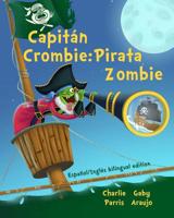 Capitan Crombie Pirata Zombie 1073092968 Book Cover