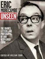 Eric Morecambe Unseen: The Lost Diaries, Jokes and Photographs 0007212224 Book Cover
