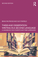 Thesis and Dissertation Writing in a Second Language: A Handbook for Students and their Supervisors 1138048704 Book Cover