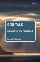 God-Talk: A Guide for the Perplexed 0567239276 Book Cover