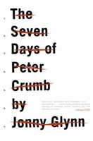 The Seven Days of Peter Crumb 0061351482 Book Cover