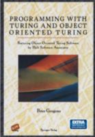 Programming with Turing and Object Oriented Turing 0387945172 Book Cover
