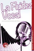 La Fluidez Vocal (Canto) 197575445X Book Cover