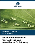 Gemüse-Kuhbohne: Variabilität und genetische Schätzung 6209091156 Book Cover