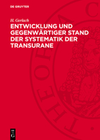 Entwicklung Und Gegenwärtiger Stand Der Systematik Der Transurane 3112777409 Book Cover