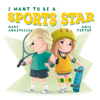 I Want to be a Sports Star 1922503592 Book Cover