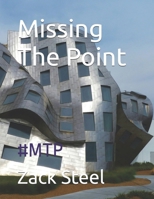 Missing The Point: #MTP B0CVLNSZN2 Book Cover