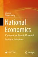 National Economics: A Systematic and Theoretical Framework 9819696178 Book Cover