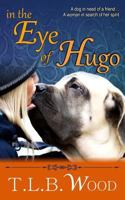In The Eye of Hugo 1502302144 Book Cover