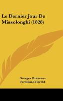 Le Dernier Jour De Missolonghi (1828) 1160154465 Book Cover