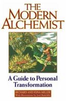 The Modern Alchemist: A Guide to Personal Transformation 0933999372 Book Cover