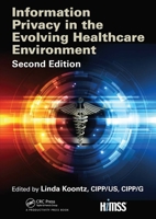 Information Privacy in the Evolving Healthcare Environment 1032097108 Book Cover