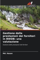 Gestione delle prestazioni dei fornitori in BWDB: una valutazione (Italian Edition) 6207526031 Book Cover