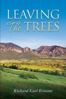 Leaving The Trees 1484874676 Book Cover