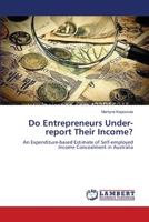 Do Entrepreneurs Under-report Their Income? 3659411949 Book Cover