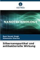 Silbernanopartikel und antibakterielle Wirkung (German Edition) 6209793207 Book Cover