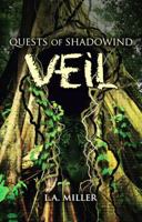 Quests of Shadowind: Veil (Young Adult Series - Book 3) 1502347318 Book Cover