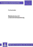 Besteuerung Und Unternehmenssanierung: Zur Bedeutung Des Steuerrechts Fuer Die Sanierung Von Unternehmen - Eine Untersuchung Aus Bettriebswirtschaftli 3631444397 Book Cover