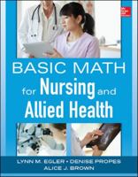 Basic Math for Nursing and Allied Health 0071829075 Book Cover