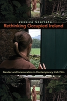 Rethinking Occupied Ireland: Gender and Incarceration in Contemporary Irish Film 0815633327 Book Cover