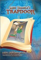 Miss Trimble's Trapdoor: Book 1 0982160143 Book Cover