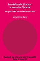 Interkulturelle Literatur in Deutscher Sprache: Das Groe ABC Fuer Interkulturelle Leser 3034320469 Book Cover