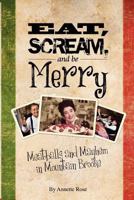 Eat, Scream, and be Merry: Meatballs and Mayhem in Mountain Brook 0615632904 Book Cover