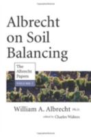 Albrecht on Soil Balancing (The Albrecht Papers Book 7) 1601730292 Book Cover