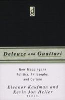 Deleuze & Guattari: New Mappings in Politics, Philosophy, and Culture 0816630283 Book Cover