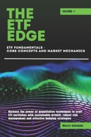 ETF Fundamentals - Core Concepts and Market Mechanics (The ETF Edge Vol.1) B0DVQ38VGY Book Cover